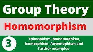 Homomorphism  Isomorphism  Automorphism  Further Examples  Prof Khalid [upl. by Aikam]