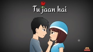 Tu Jaan hai  Whatsapp Status Video  Whatsapp status  Love status  Deep Love [upl. by Ahsekat315]