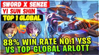 88 Win Rate No1 YSS VS Top Global Arlott  Top 1 Global Yi Sun Shin  Sword X SENZE Mobile Legends [upl. by Clayson]