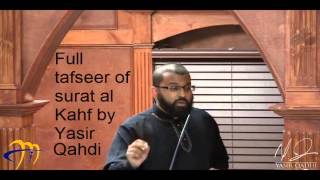 Tafseer Surah Al Kahf full Yasir Qadhi will change your life inshallah [upl. by Asha]