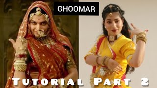 Ghoomar Tutorial Part2 with Music  Padmaavat  Easy Step by step dance on Ghoomar Same steps Dance [upl. by Smeaj]