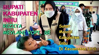 Bupati Rezita Meylani Yopi SE  Hadiri Sunat Massal Di Kecamatan Lirik  Kabupaten Inhu  Riau [upl. by Nyrac470]