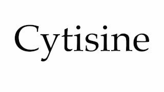 How to Pronounce Cytisine [upl. by Hagar]