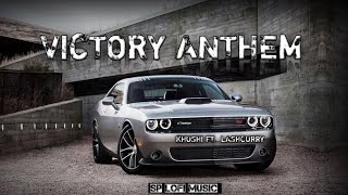 VICTORY ANTHEM  Khushi Ft amp Lashcurry  SlowedReverb  Badi Bat Chit Industry Ke Logo Se [upl. by Ramey]