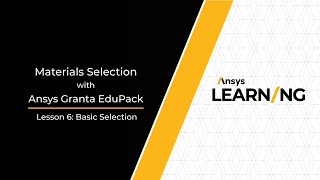 Performing a Basic Materials Selection in Ansys Granta EduPack [upl. by Crandale]