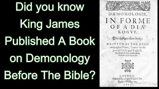 Did you know King James Published A Book on Demonology Before The Bible [upl. by Nailil]