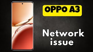 OPPO A3 How to Fix Network Problem  Mobile data not working  Network issue new [upl. by Nema]