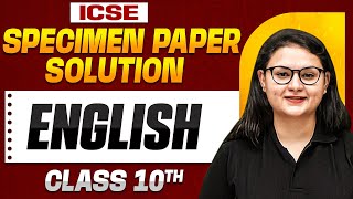 ICSE ENGLISH PAPER 1 LANGUAGE SPECIMEN PAPER DISCUSSION  Class 10 Board [upl. by Nothsa989]