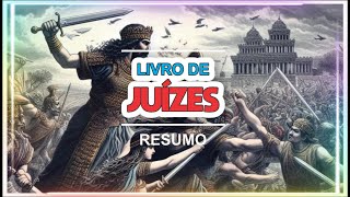 LIVRO DE JUÍZES UM RESUMO [upl. by Eeliab]