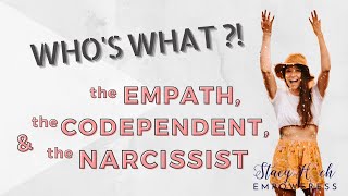 The empath the codependent amp the narcissist whos what [upl. by Merrily373]