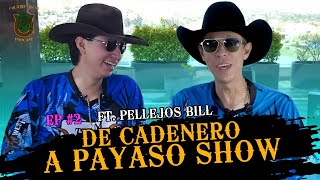 Episodio 02 De cadenero a PAYASO SHOW featIsmael Gámez quotPEYEJOS BILLquot CountryHousePodcast [upl. by Euqinad]