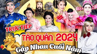 TRỰC TIẾP🏮TÁO XUÂN 2024 CHÍNH THỨC  Gặp Nhau Cuối Năm 2024  Hài Táo Xuân 2024  HÀI TẾT 2024 [upl. by Amsa]