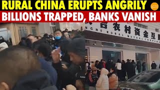 Rural China’s Anger Erupts Billions Trapped With Thousands of Rural Banks Vanishing One by One [upl. by Lela]