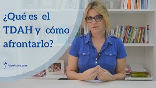 ¿Qué es el TDAH y cómo afrontarlo [upl. by Kreda]