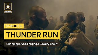 Forging a Cavalry Scout Ep 1  Thunder Run  US Army [upl. by Nahtaj]