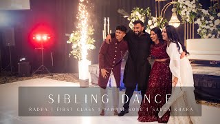 Wedding Sibling Dance  NJ  Radha  First Class  Jawaani Song  Sauda Khara  Choreography [upl. by Mariette59]