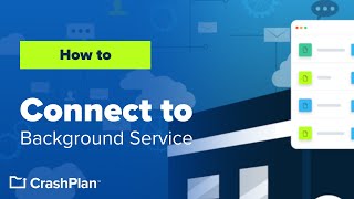 How to Connect to the CrashPlan Background Service [upl. by Nolte]