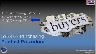 SYS027 Purchasing Procedure Webinar [upl. by Aundrea]