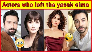 Famous Actors who Left Yasak Elma turkish drama  Turkish Actors who Played Role in Yasak elma [upl. by Demetria]