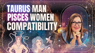 Taurus Man amp Pisces Woman  Love Compatibility  Zodiac Signs [upl. by Lotsyrc621]