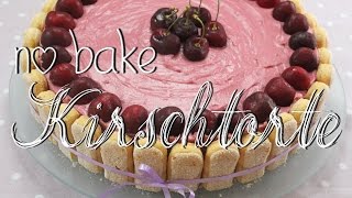 No Bake Kirschtorte mit Quark amp Joghurt  sommerliche Torte ohne Backen amp ohne Gelatine [upl. by Aoniak]