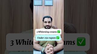 3 Whitening creams under 250 rupees healthtime6469 skincare beauty HealthyHamesha Skin [upl. by Neelear]