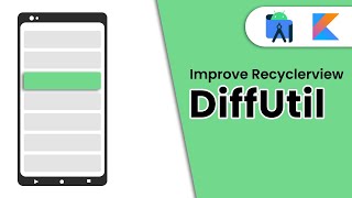 DiffUtil  Improve Recyclerview performance  Kotlin Android Studio 2023 [upl. by Alexandro]