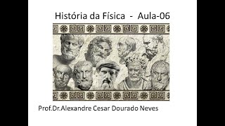 História da Física  Aula06 Filosofia Natural présocrática [upl. by Akissej890]