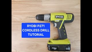 Ryobi P271 Cordless Drill Tutorial and Bit Change [upl. by Odrude421]