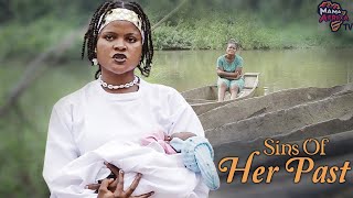 Sins Of Her Past  This Movie Is BASED ON A REAL LOVE STORY  African Movies [upl. by Novoj752]