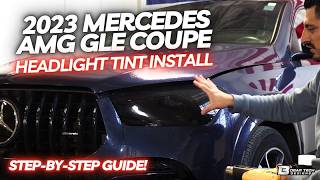 2023 Mercedes AMG GLE 53 Coupe Headlight Tint Install [upl. by Nysilla22]