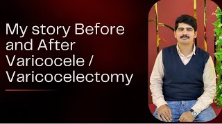 My story Before and After varicocele  Varicocelectomy pakistanivlogger [upl. by Clevey]