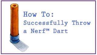 How to Successfully Throw a Nerf Dart [upl. by Ijies]