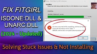 Fix FitGirl Setup ISDonedll amp Unarcdll Error  Stuck Problems or Installing Issues Fixed 100 [upl. by Fina809]