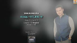 Vanlalsailova  KONG TEELZAW HI TL Mungbawi Official MV [upl. by Ahseekan548]