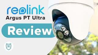 How good is the Reolink Argus PT Ultra [upl. by Brandise]