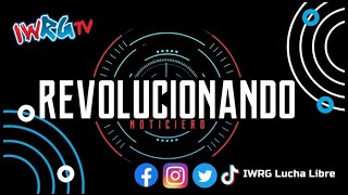 IWRG EN VIVO 🛑  ESPECIAL CAPITULO 100 REVOLUCIONANDO [upl. by Aylat]