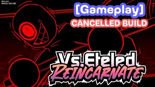 Vs Eteled Reincarnate Gameplay CANCELLED [upl. by Nikkie539]