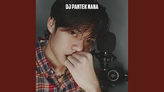 DJ PANTEK NANA [upl. by Ivgnout]