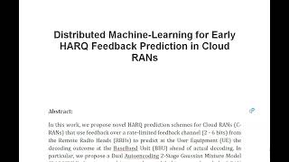 Distributed Machine Learning for Early HARQ Feedback Prediction in Cloud RANs [upl. by Nyltiac]