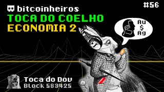 Toca do Coelho Bitcoin Economia 2 de 2 [upl. by Netsirt251]