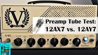 Victory V40 12AX7 vs 12AY7 Preamp Tube Shootout [upl. by Elleb]