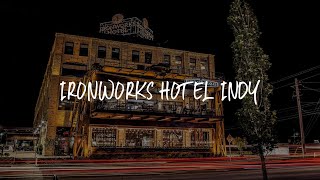 Ironworks Hotel Indy Review  Indianapolis  United States of America [upl. by Siana]