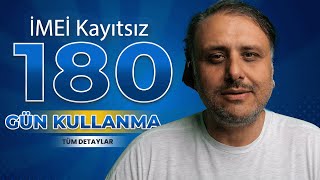 İMEİ KAYDI Yapmadan 3030 gün ile 180 Gün Kullanmak Mümkün mü Tüm Detaylar Nasıl yapılır [upl. by Ellegna306]