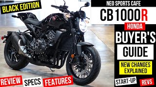 NEW Honda CB1000R BLACK EDITION Review Specs Changes Features  More  Neo Sports Cafe Motorcycle [upl. by Iruam85]