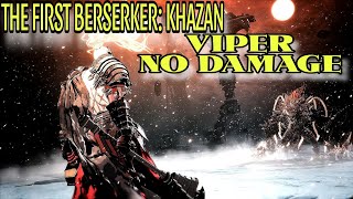 The First Berserker Khazan TCBT VIPER NO DAMAGE [upl. by Gaylor]