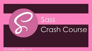 Sass Crash Course [upl. by Asseral]