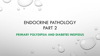 PRIMARY POLYDIPSIA VS DIABETES INSIPIDUS ENDOCRINE PATHOLOGY [upl. by Atiuqan]