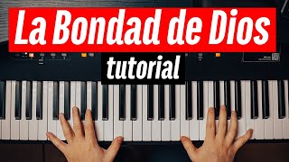 La Bondad De Dios  Piano Tutorial En Vivo [upl. by Emerald]