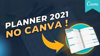 COMO FAZER UM PLANNER 2021 USANDO O CANVA [upl. by The]